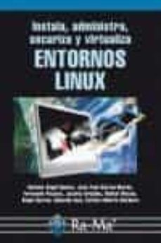 instala, administra, securiza y virtualiza entornos linux.-9788478978960