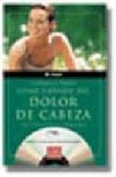 como librarse del dolor de cabeza con ejercicios de relajacion (i ncluye cd)-carmela paris-9788479016760