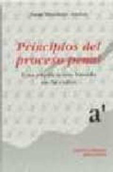 principios del proceso penal: una explicacion basada en la razon-juan montero aroca-9788480025560