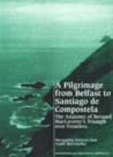 a pilgrimage from belfast to santiago de compostela-margarita estevez saa-anne maccarthy-9788481219760