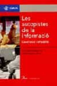 les autopistes de la informacio descripcio i impacte-alfons cornella solans-josep rucabado-9788482563060