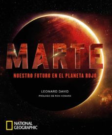 marte: nuestro futuro en el planeta rojo-leonard david-9788482987460