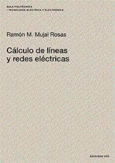 calculo de lineas y redes electricas-ramon m. mujal rosas-9788483016060