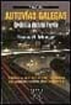 autovias galegas: cronica dunha farsa-manuel monge-9788483023860