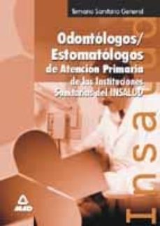odontologos - estomatologos de atencion primaria: temario-9788483117460
