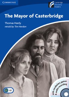 the mayor of casterbridge (5 upper-intermediate) (book with cd-ro m and audio cd pack)-9788483235560