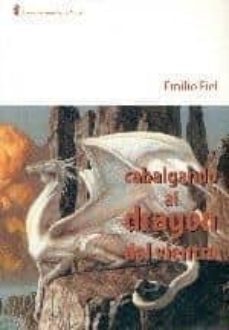 cabalgando al dragon del vientre-emilio fiel-9788483521960