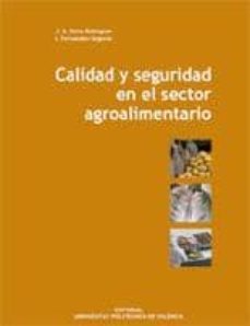 calidad y seguridad en el sector agroalimentario (+c.d.)-j.a. serra belenguer-9788483636060