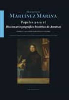 papeles para el diccionario geografico historico de asturias-francisco martinez marina-9788483676660