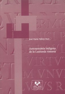 antroponimia indigena de la lusitania romana-jose vallejo ruiz-9788483737460