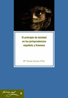 el principio de laicidad en las jurisprudencias española y france sa-maria teresa areces pinol-9788484099260
