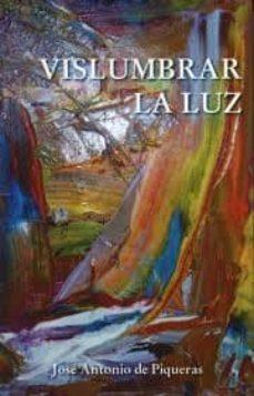 vislumbrar la luz-9788484259060