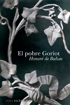 el pobre goriot-honore de balzac-jean pierre drichel-9788484286660