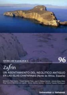 zafrin un asentamiento del neolitico antiguo en las islas chafari nas (norte de africa, españa)-manuel a. rojo guerra-9788484485360