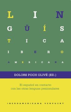 el español en contacto con las otras lenguas peninsulares-dolors (ed.) poch olive-9788484899860
