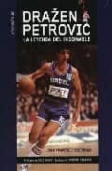 drazen petrovic: la leyenda del indomable-9788485741960