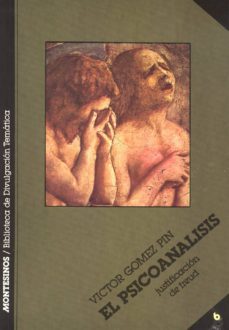 el psicoanalisis: justificacion de freud (3ª ed.)-9788485859160