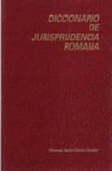 diccionario de jurisprudencia romana (3ª ed.)-manuel jesus garcia garrido-9788486133160