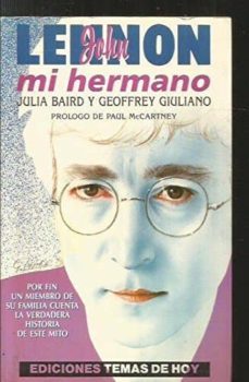 john lennon mi hermano-julia baird-geoffrey giulliano-9788486675660