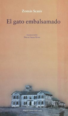 el gato embalsamado-zomas scasis-9788488326560