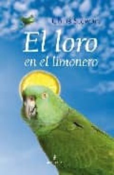 el loro en el limonero-chris stewart-9788488586360