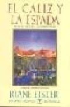 el caliz y la espada: nuestra historia, nuestro futuro-9788489333260