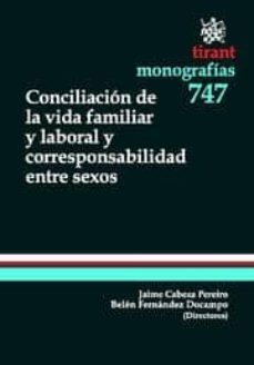 conciliacion de la vida familiar y laboral y corresponsabilidad e ntre sexos-9788490041260