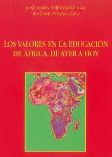 los valores en la educacion de africa: de ayer a hoy-9788490128060