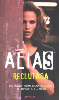 alias 1 reclutada (ebook)-lynn mason-9788490186060