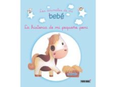 los animales de mi bebe la historia de mi pequeño poni-9788490246160