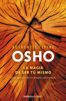 la magia de ser tu: el despertar de tu propia consciencia-9788490328460