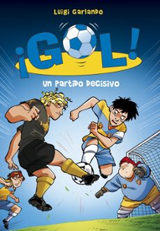 ¡gol 29!: un partido decisivo-luigi garlando-9788490433560