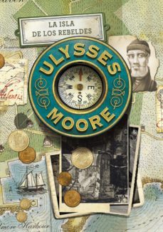 la isla de los rebeldes (serie ulysses moore 16) (ebook)-pierdomenico baccalario-9788490435960