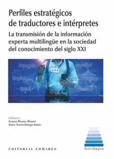 perfiles estrastegicos de traductores e interpretes-susana alvarez alvarez-9788490459560