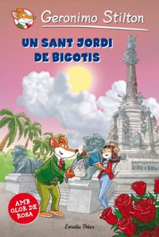 un sant jordi de bigotis (geronimo stilton)-geronimo stilton-9788490573860