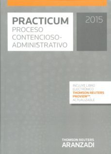 practicum proceso contencioso-administrativo-alberto palomar olmeda-9788490597460
