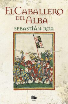 el caballero del alba (ebook)-sebastian roa-9788490691960