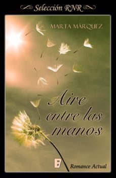 aire entre las manos (aire y viento 1) (ebook)-marta marquez-9788490699560