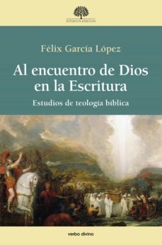 al encuentro de dios en la escritura (ebook)-felix garcia lopez-9788490734360