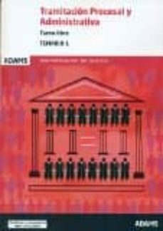 tramitacion procesal y administrativa: turno libre: temario 1-9788490846360