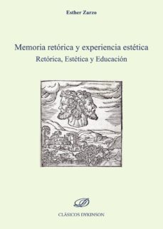 memoria retorica y experiencia estetica. retorica, estetica y educacion (ebook)-esther zarzo-9788490858660