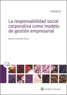 la responsabilidad social corporativa como modelo de gestion empresarial (ebook)-ricardo fernandez garcia-9788490903360
