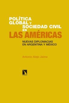 politica global y sociedad civil en las americas-antonio alejo jaime-9788490973660