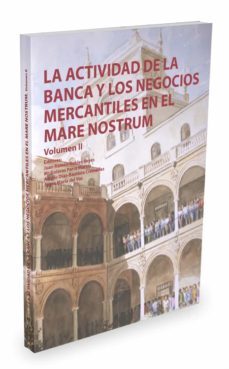 la actividad de la banca y los negocios mercantiles en el mare no strum, vol. ii-juan ramon robles-9788490986660