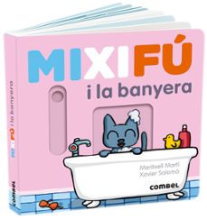 mixifu i la banyera-meritxell marti-9788491017660