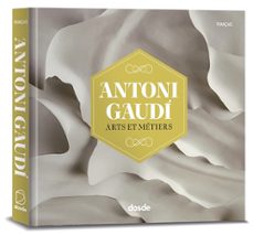 antoni gaudi, arts et metiers (edicion foto - frances)-9788491034360