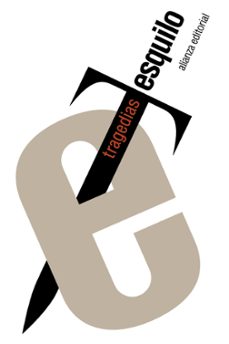 tragedias: los persas; los siete contra tebas; las suplicantes; orestia (agamenon / coeforos/eumenides); prometeo encadenado-9788491048060