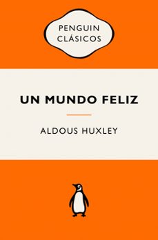 un mundo feliz-aldous huxley-9788491057260