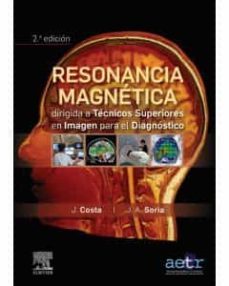 resonancia magnetica dirigida a tecnicos superiores en imagen para el diagnostico (2ª ed.)-joaquin costa subias-9788491136460