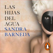 las hijas del agua (audiolibro)-sandra barneda-9788491292760